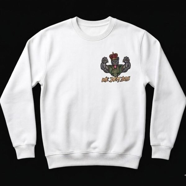 We dem bos Crewneck Sweatshirt